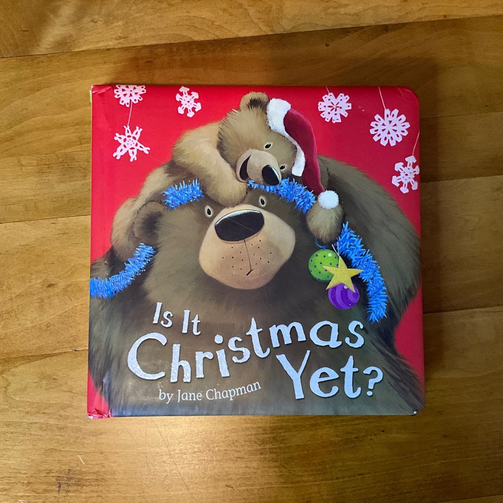 Is It Christmas Yet Jane Chapman Childrens Board Book‎ Holiday Bears